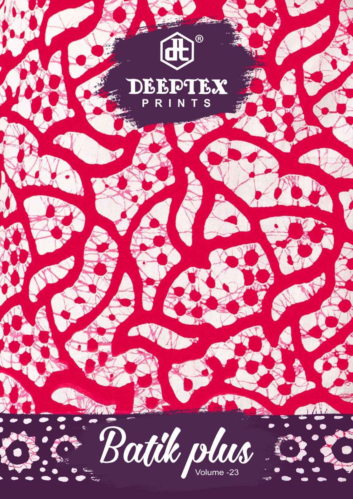 Deeptex Prints Batik Plus Vol 23 Cotton Dress Material 10 pcs Catalogue