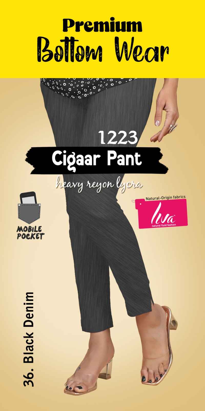 Liva Premium Bottom Wear Cigaar Pant (35 Pc Catalouge)