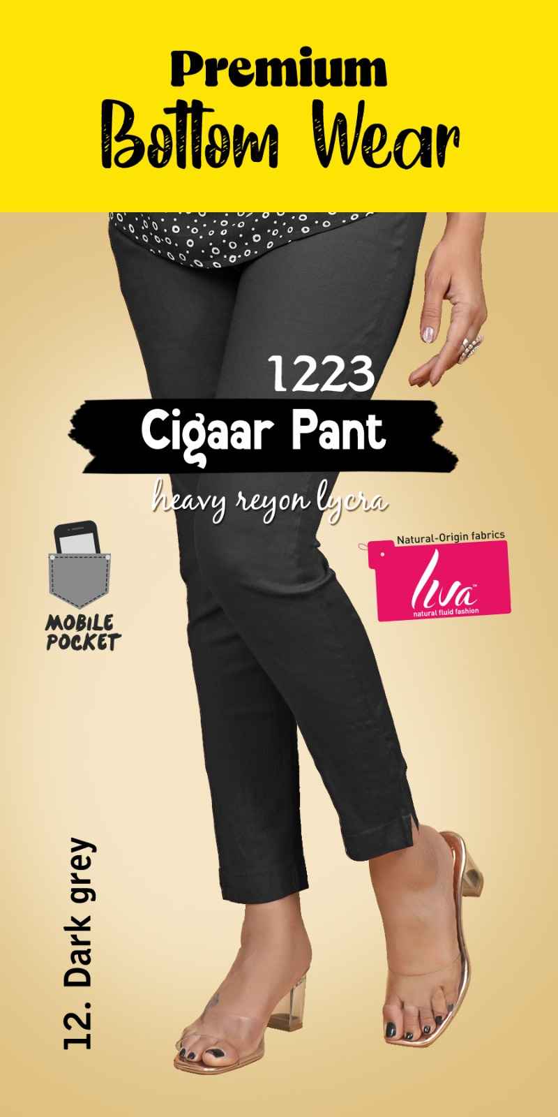 Liva Premium Bottom Wear Cigaar Pant (35 Pc Catalouge)