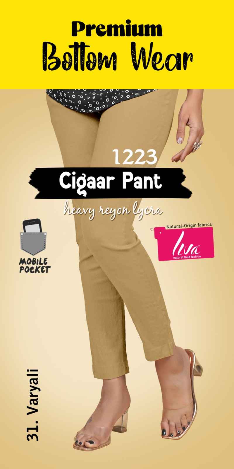 Liva Premium Bottom Wear Cigaar Pant (35 Pc Catalouge)