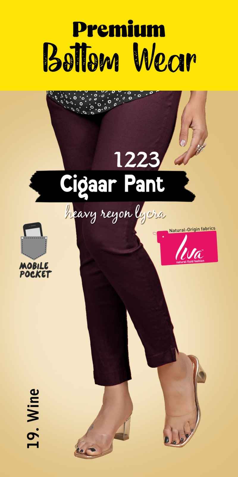 Liva Premium Bottom Wear Cigaar Pant (35 Pc Catalouge)