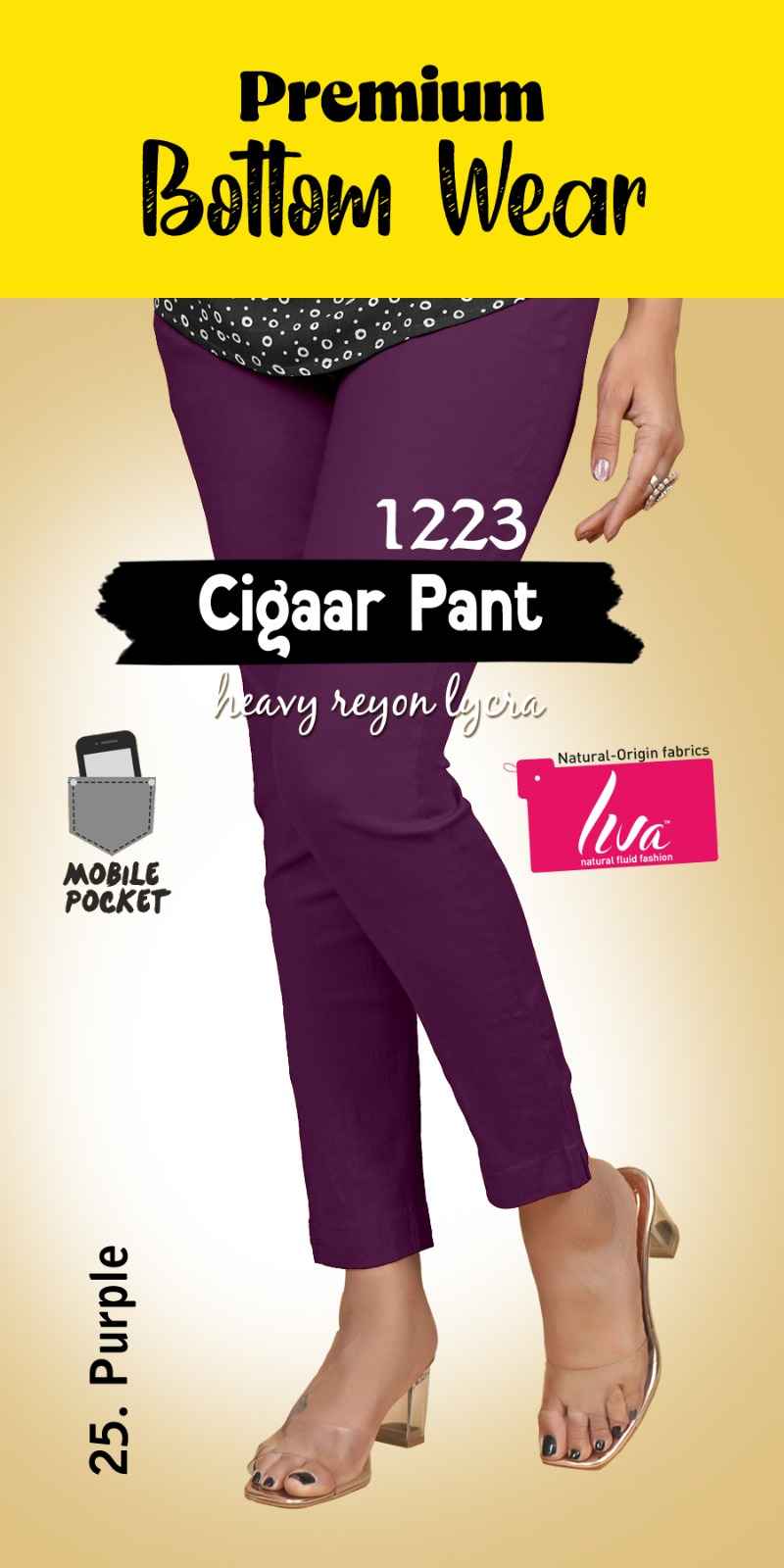 Liva Premium Bottom Wear Cigaar Pant (35 Pc Catalouge)